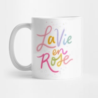 La Vie En Rose Rainbow Cursive Mug